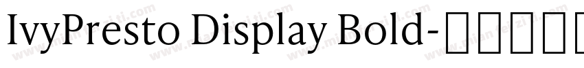 IvyPresto Display Bold字体转换